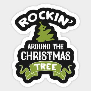 Rockin' around the Christmas tree Sticker